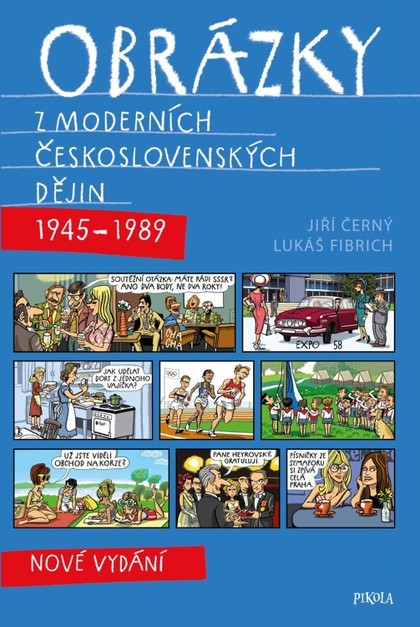 Obrázky z moderních československých dějin (1945-1989) (nové rozšířené vydání)