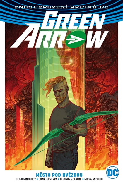 Znovuzrození hrdinů DC: Green Arrow 4: Město pod hvězdou (alternativní obálka: Tomáš Kučerovský)