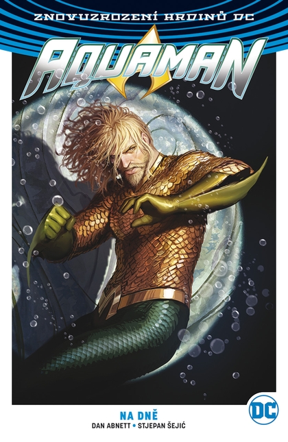 Znovuzrození hrdinů DC: Aquaman 4: Na dně (klasická obálka)