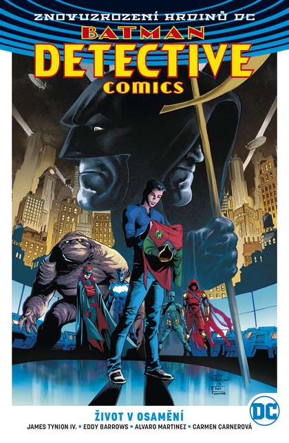 Znovuzrození hrdinů DC: Batman Detective Comics 5: Život v osamění