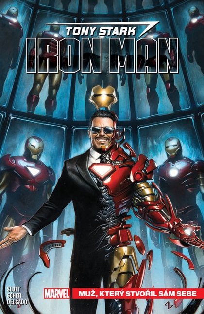 Tony Stark - Iron Man 1 muž, který stvořil sám sebe