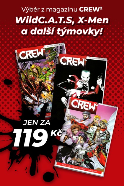 Výběr magazínu CREW²: WildC.A.T.S, X-Men a další týmovky! (čísla 6, 7, 10)