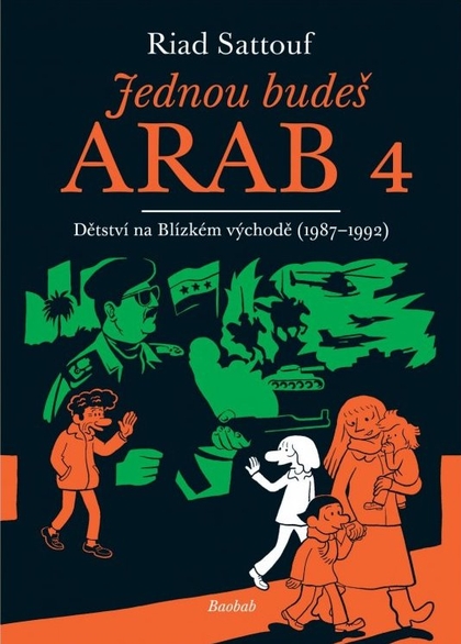 Jednou budeš Arab 4: Dětství na Blízkém východě (1987-1992)