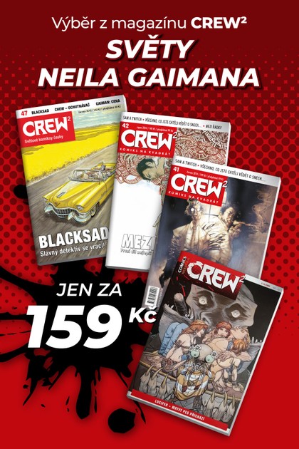 Výběr magazínu CREW²: Světy Neila Gaimana (č. 24, 41, 42 a 47)