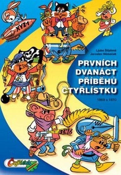 Čtyřlístek: Prvních dvanáct příběhů Čtyřlístku: Z let 1969 až 1970 (1)