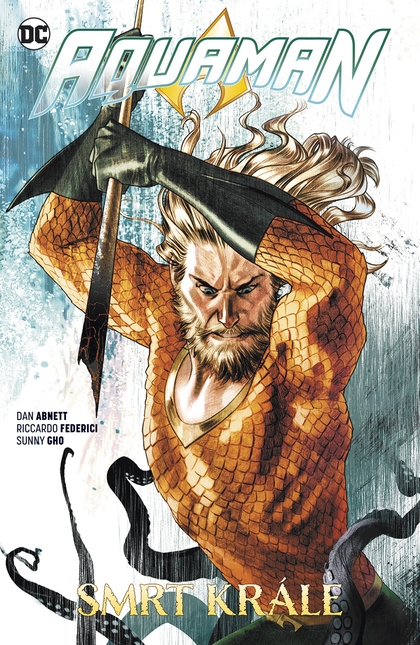 Znovuzrození hrdinů DC: Aquaman 6: Smrt krále