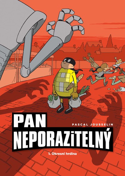 Pan Neporazitelný 1: Okresní hrdina