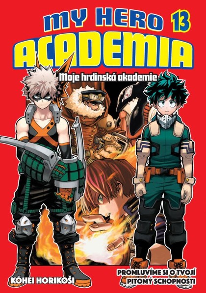 My Hero Academia - Moje hrdinská akademie 13: Promluvíme si o tvojí pitomý schopnosti