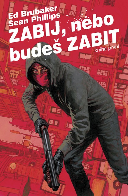 Zabij, nebo budeš zabit (kniha 1)