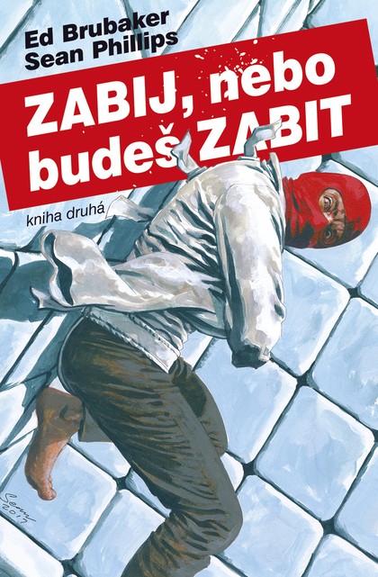 Zabij, nebo budeš zabit (kniha 2)