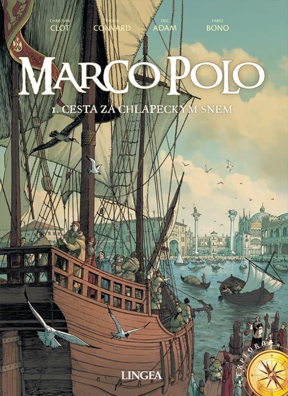 Marco Polo 1: Cesta za chlapeckým snem