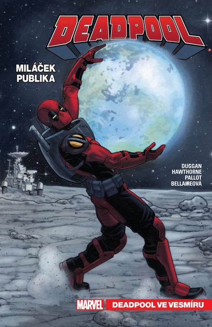 Deadpool, miláček publika 7: Deadpool ve vesmíru