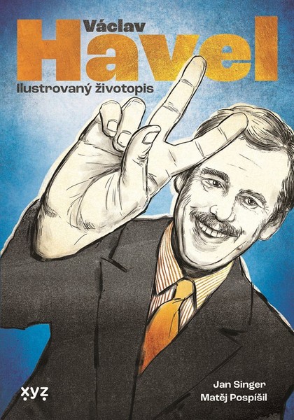 Václav Havel - ilustrovaný životopis